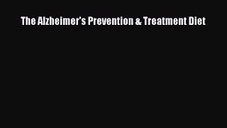 Read Books The Alzheimer's Prevention & Treatment Diet ebook textbooks