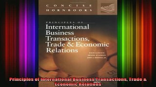 DOWNLOAD FREE Ebooks  Principles of International Business Transactions Trade  Economic Relations Full Ebook Online Free