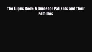 Download Books The Lupus Book: A Guide for Patients and Their Families Ebook PDF