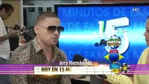 Larry Hernandez en 15 Minutos de Fama