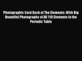 Download Book Photographic Card Deck of The Elements: With Big Beautiful Photographs of All