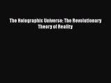 Read Book The Holographic Universe: The Revolutionary Theory of Reality E-Book Download