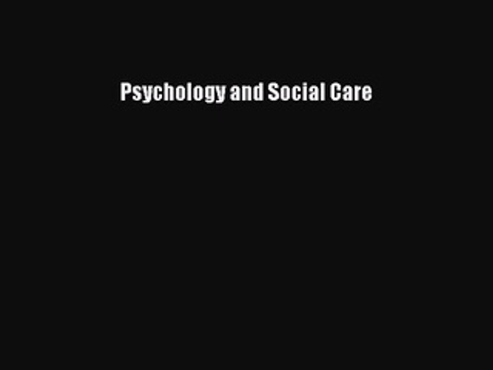 Read Psychology and Social Care Ebook Free