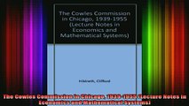 READ book  The Cowles Commission in Chicago 19391955 Lecture Notes in Economics and Mathematical Full Free