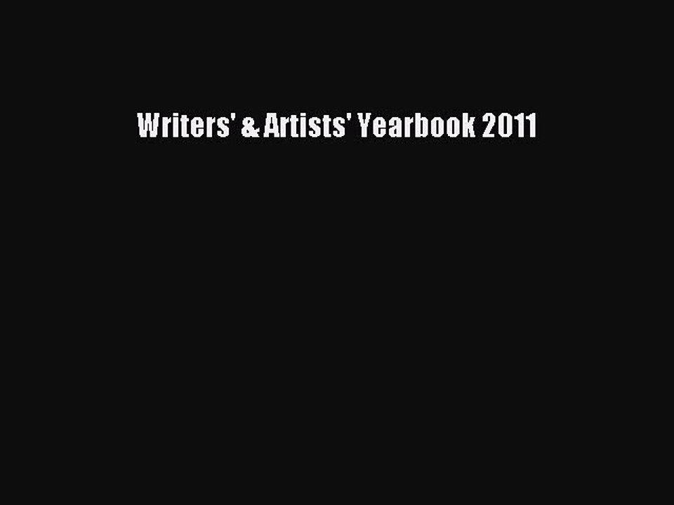 Read Writers' & Artists' Yearbook 2011 Ebook Free