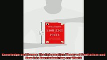 For you  Knowledge and Power The Information Theory of Capitalism and How it is Revolutionizing