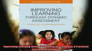 READ book  Improving Learning through Dynamic Assessment A Practical Classroom Resource  FREE BOOOK ONLINE