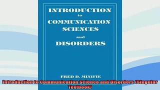 FREE PDF  Introduction to Communication Science and Disorders Singular Textbook  FREE BOOOK ONLINE