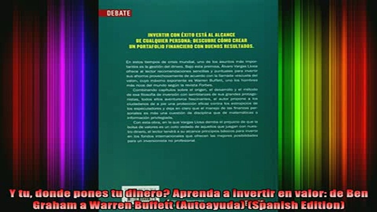 DOWNLOAD FREE Ebooks  Y tu donde pones tu dinero Aprenda a invertir en valor de Ben Graham a Warren Buffett Full Ebook Online Free