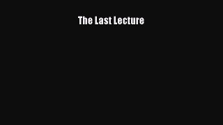 Read Book The Last Lecture E-Book Free