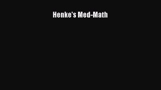 Read Henke's Med-Math Ebook Free
