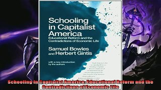 Read here Schooling In Capitalist America Educational Reform and the Contradictions of Economic
