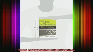 READ book  Travel and Entertainment Best Practices Full Free