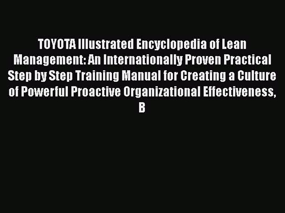 Read TOYOTA Illustrated Encyclopedia of Lean Management: An Internationally Proven Practical