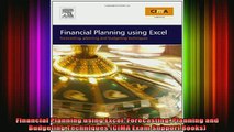 DOWNLOAD FREE Ebooks  Financial Planning using Excel Forecasting Planning and Budgeting Techniques CIMA Exam Full Free