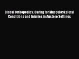 [PDF] Global Orthopedics: Caring for Musculoskeletal Conditions and Injuries in Austere Settings