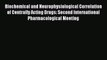 Download Biochemical and Neurophysiological Correlation of Centrally Acting Drugs: Second International