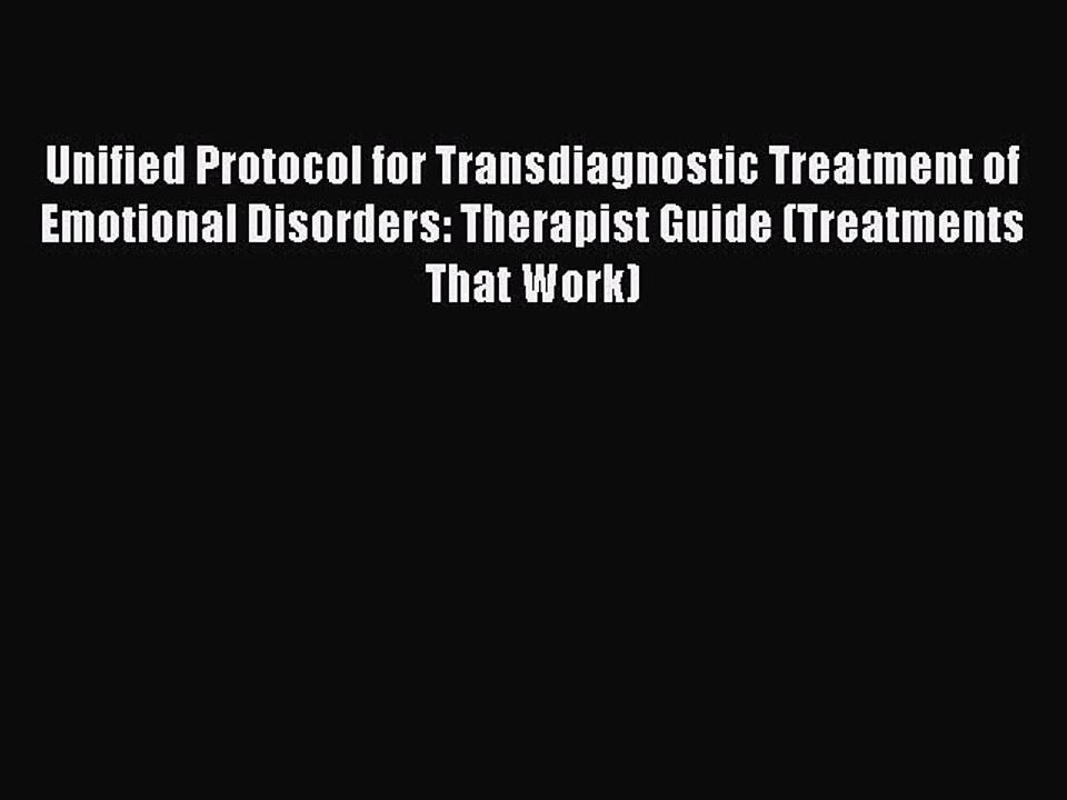 Read Books Unified Protocol for Transdiagnostic Treatment of Emotional Disorders: Therapist