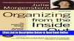 Read Organizing from the Inside Out, second edition: The Foolproof System For Organizing Your