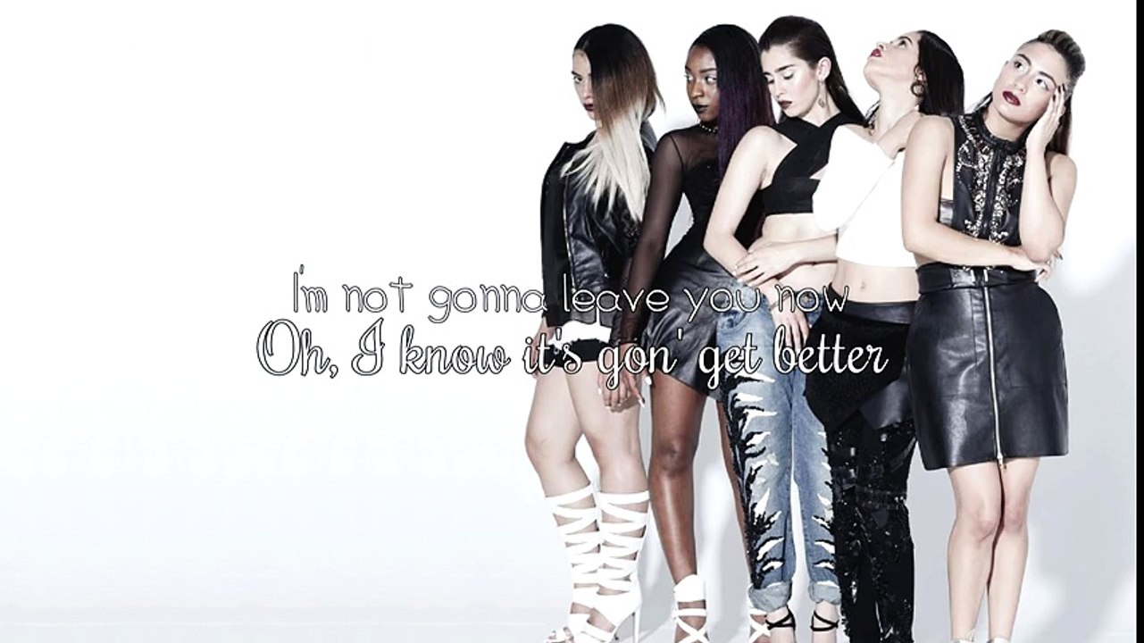 Fifth Harmony - Gonna Get Better [Lyrics] - Vidéo Dailymotion