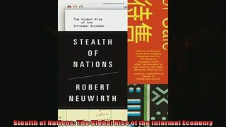 Enjoyed read  Stealth of Nations The Global Rise of the Informal Economy