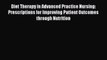 Read Diet Therapy in Advanced Practice Nursing: Prescriptions for Improving Patient Outcomes