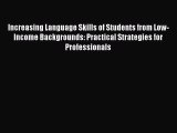 [Read] Increasing Language Skills of Students from Low-Income Backgrounds: Practical Strategies