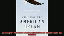 Read here Chasing the American Dream Understanding What Shapes Our Fortunes