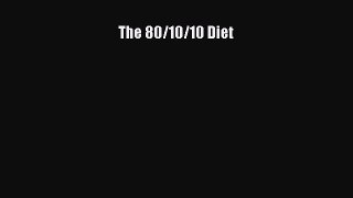Read Books The 80/10/10 Diet PDF Online