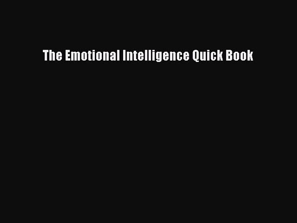 Read Books The Emotional Intelligence Quick Book PDF Free