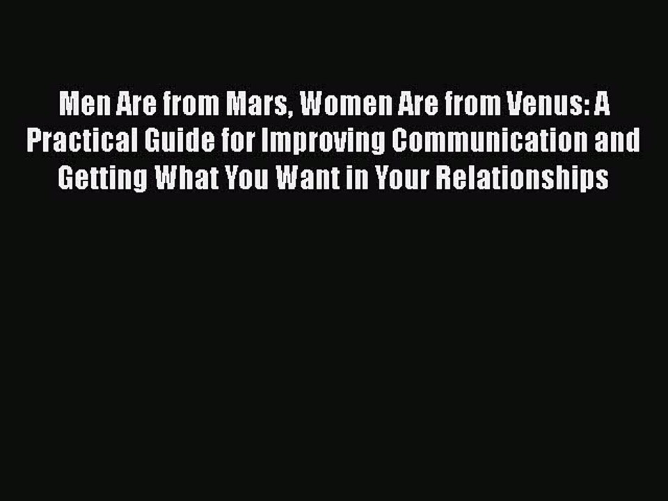 Download Books Men Are from Mars Women Are from Venus: A Practical Guide for Improving Communication