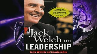 Enjoyed read  Jack Welch on Leadership