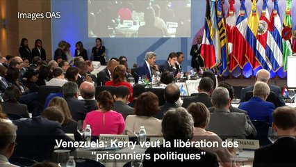 Venezuela: Kerry veut la libération des "prisonniers politiques"