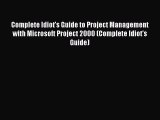 [PDF] Complete Idiot's Guide to Project Management with Microsoft Project 2000 (Complete Idiot's