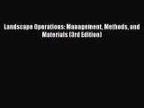 [PDF] Landscape Operations: Management Methods and Materials (3rd Edition) [Read] Full Ebook