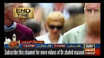 End of Time Final Call 11 June 2016 - EP 5 | Dr Shahid Masood End Of Time Final Call