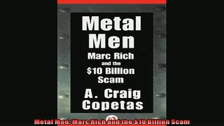 Popular book  Metal Men Marc Rich and the 10 Billion Scam