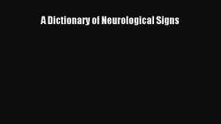 Download A Dictionary of Neurological Signs PDF Online