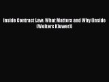Read Book Inside Contract Law: What Matters and Why (Inside (Wolters Kluwer)) E-Book Free