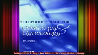 READ book  Telephone Triage for Obstetrics and Gynecology Full EBook