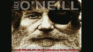 Popular book  Jack ONeill Its Always Summer On the Inside