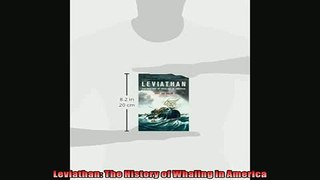 Read here Leviathan The History of Whaling in America