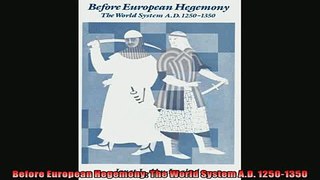 Read here Before European Hegemony The World System AD 12501350