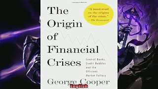 Popular book  The Origin of Financial Crises Central Banks Credit Bubbles and the Efficient Market