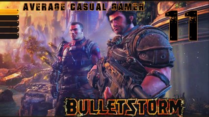 Bulletstorm - Ep11, Act 4 Chapter 3