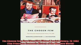 Popular book  The Chosen Few How Education Shaped Jewish History 701492 The Princeton Economic