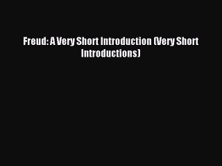 Download Freud: A Very Short Introduction (Very Short Introductions) PDF Online