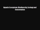 [PDF] Aquatic Ecosystem: Biodiversity Ecology and Conservation Download Online