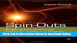 Read Spin-Outs: Creating Businesses from University Intellectual Property  Ebook Free