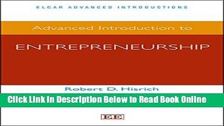 Download Advanced Introduction to Entrepreneurship (Elgar Advanced Introductions series)  PDF Online